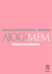 American Journal Of Obstetrics & Gynecology Mfm