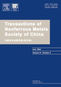 Transactions of Nonferrous Metals Society of China